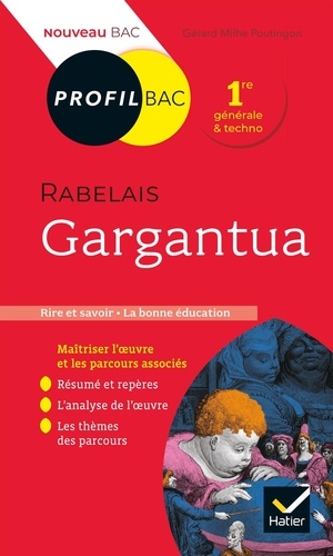 Gargantua, Rabelais. Bac 1re générale & techno, Edition 2021-2022