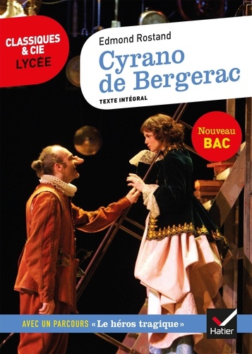 Cyrano de Bergerac. Suivi d'un parcours sur 