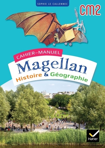 Histoire & Géographie CM2 Magellan. Cahier-manuel, Edition 2023