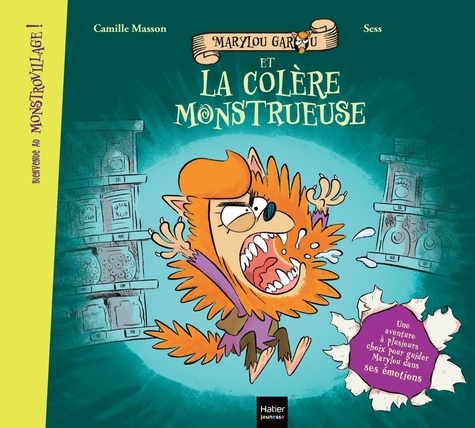 Bienvenue au Monstrovillage ! : Marylou Garou et la colère monstrueuse