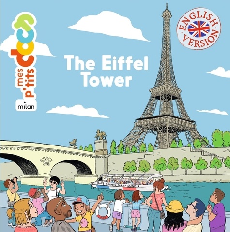 The Eiffel Tower. Edition en anglais