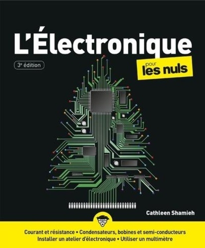 L'électronique pour les nuls. 3e édition