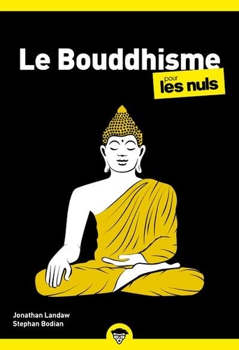 Le Bouddhisme pour les Nuls. 2e édition