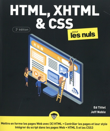 HTML, XHTML & CSS3 pour les nuls. 2e édition