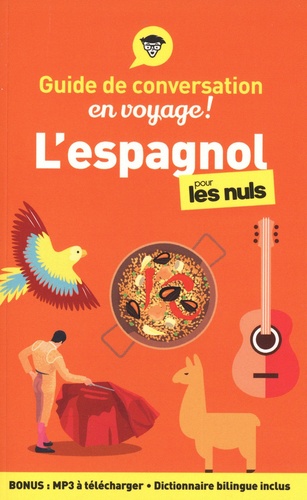 L'espagnol pour les nuls en voyage ! Edition revue et augmentée