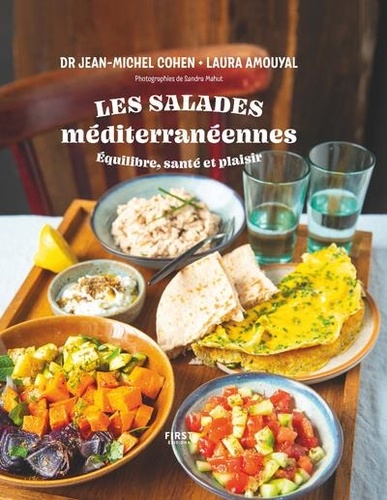 Les salades méditerranéennes. Equilibre, santé et plaisir