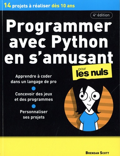 Programmer avec Python en s'amusant pour les nuls. 4e édition