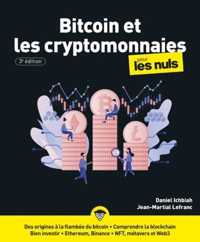 Bitcoin et les Cryptomonnaies pour les Nuls. 3e édition