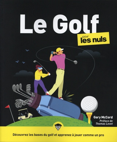 Le golf pour les nuls. 3e édition
