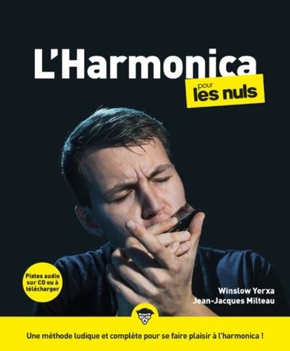 L'Harmonica pour les nuls. 2e édition. Avec 1 CD audio