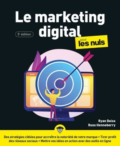 Le marketing digital pour les nuls. 3e édition