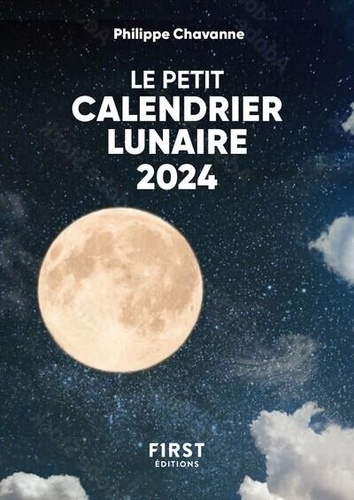 Le petit calendrier lunaire. Edition 2024