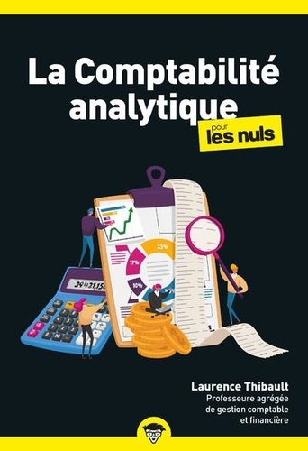 La comptabilité analytique pour les Nuls. 2e édition