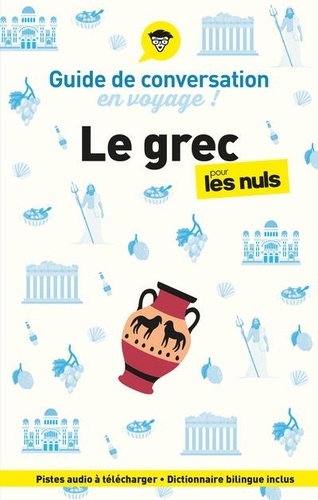 Le grec pour les nuls en voyage ! Guide de conversation, Edition 2024