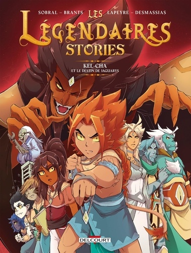 Les Légendaires Stories Tome 5 : Kel-Cha et le destin de Jaguarys