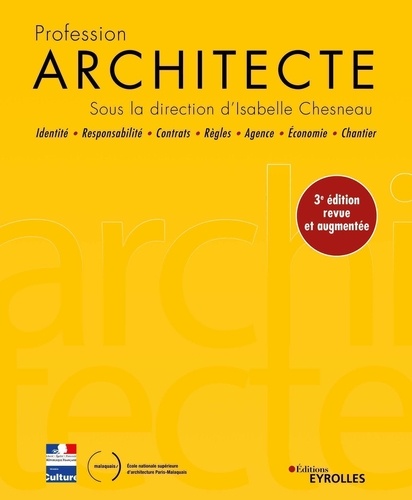 Profession Architecte. 3e édition