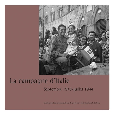 La Campagne d'Italie. Septembre 1943-Août 1944