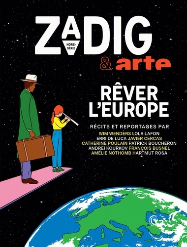 Zadig & Arte. Rêver l'Europe