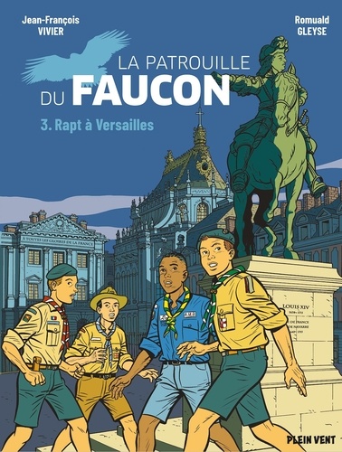 La Patrouille du Faucon Tome 3 : Rapt à Versailles