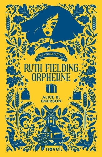 Ruth Fielding orpheline. Les vintage sisters