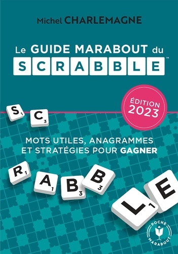 Le guide Marabout du scrabble. Edition 2023