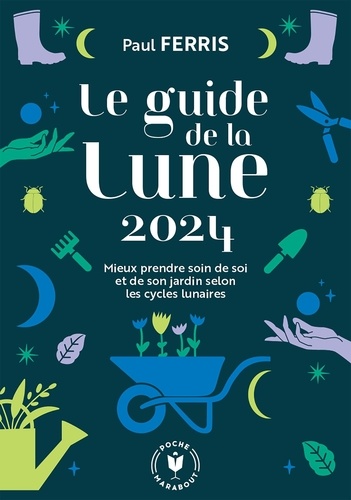 Le guide de la Lune. Edition 2024