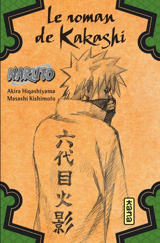 Naruto : Le roman de Kakashi. Eclairs dans un ciel glacé