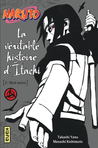 Naruto, La véritable histoire d'Itachi Tome 2 : Nuit noire