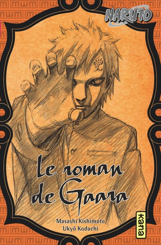 Naruto : Le roman de Gaara