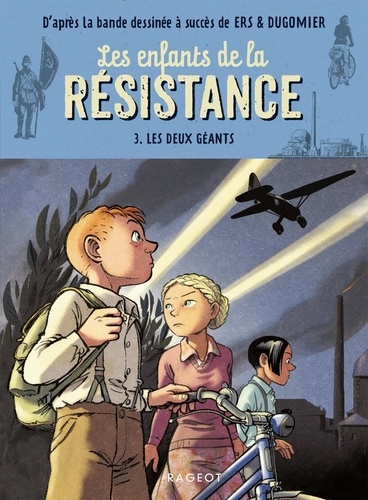 Les enfants de la Résistance Tome 3 : Les deux géants