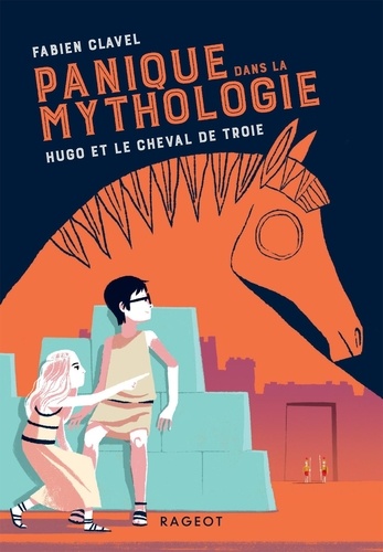 Panique dans la mythologie Tome 3 : Hugo et le cheval de Troie