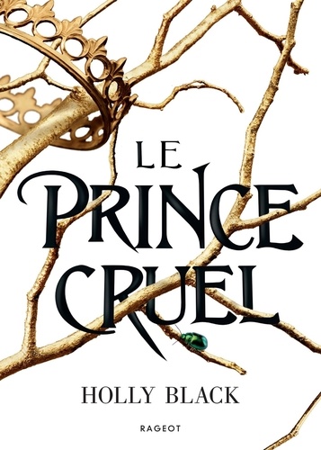 Le peuple de l'air Tome 1 : Le Prince cruel. Edition collector