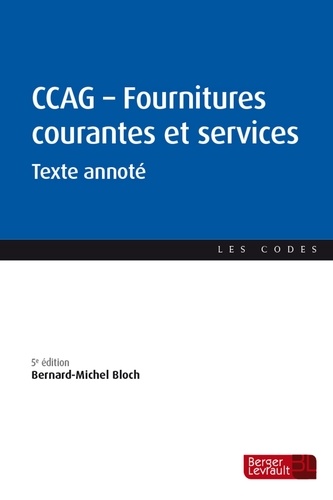 CCAG Fournitures courantes et services. Texte annoté, 5e édition