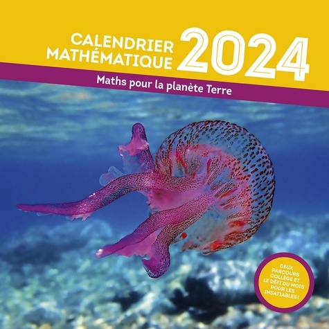 Calendrier Mathématique. Maths pour la planète Terre. Avec le livret de réponses, Edition 2024