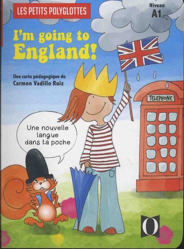 I'm going to England! Niveau A1, Edition en anglais