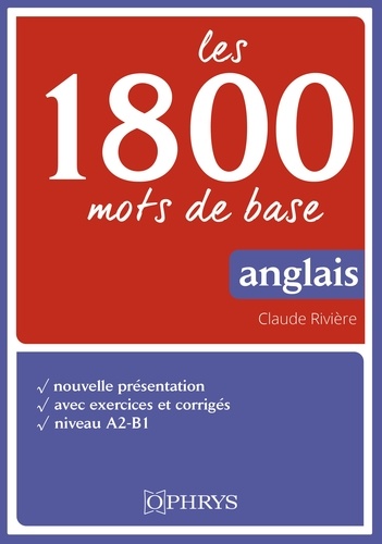 Les 1800 mots de base en anglais. Niveau A2-B1, 6e édition