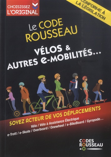 Le Code Rousseau vélo & autres e-mobilités...