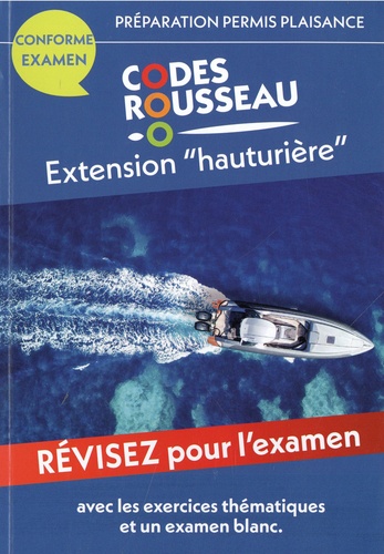 Codes Rousseau. Préparation Permis Plaisance Extension 