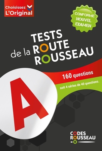 Tests de la route Rousseau. 160 questions soit 4 série de 40 questions, Edition 2024