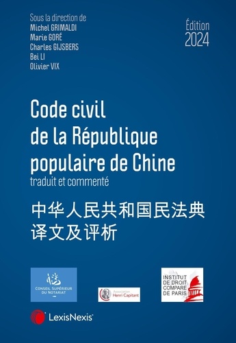 Code civil de la République populaire de Chine traduit et commenté. Edition 2024