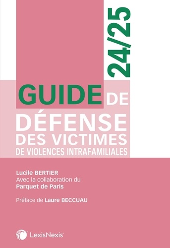 Guide de défense des victimes de violences intrafamiliales. Edition 2024-2025