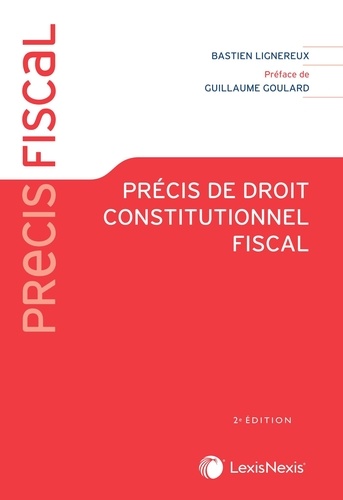 Précis de droit constitutionnel fiscal. 2e édition