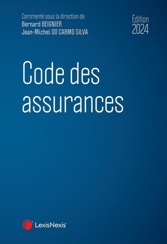 Code des assurances. Edition 2024