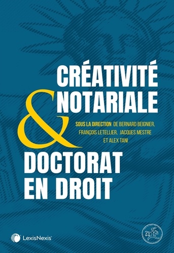 La créativité notariale & le doctorat en droit