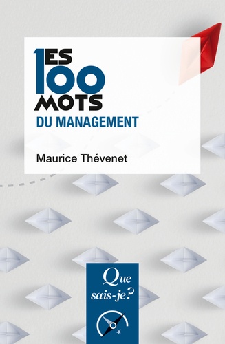 Les 100 mots du management. 3e édition