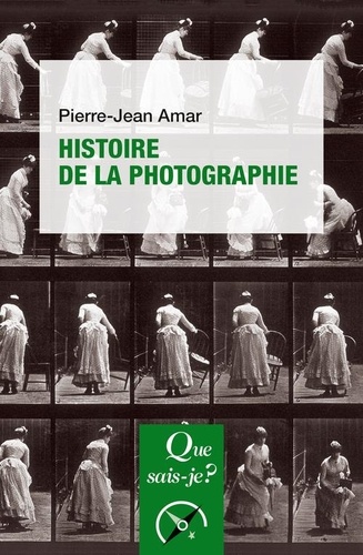 Histoire de la photographie. 4e édition