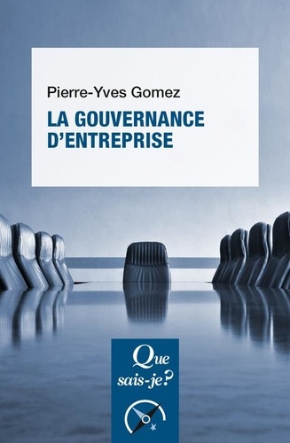 La gouvernance d'entreprise. 3e édition