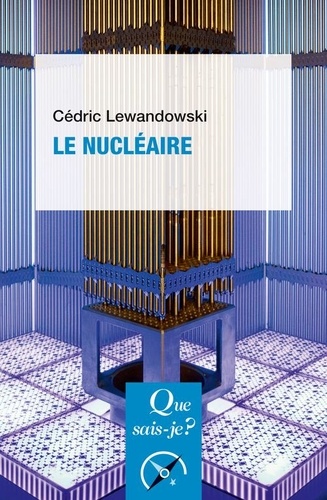 Le nucléaire. 2e édition