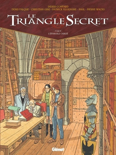 Le Triangle Secret Tome 4 : L'Evangile oublié