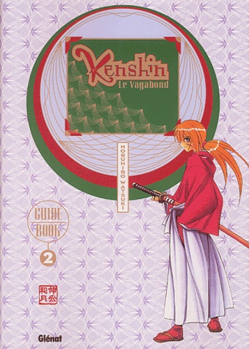 Kenshin le vagabond. Guide Book 2